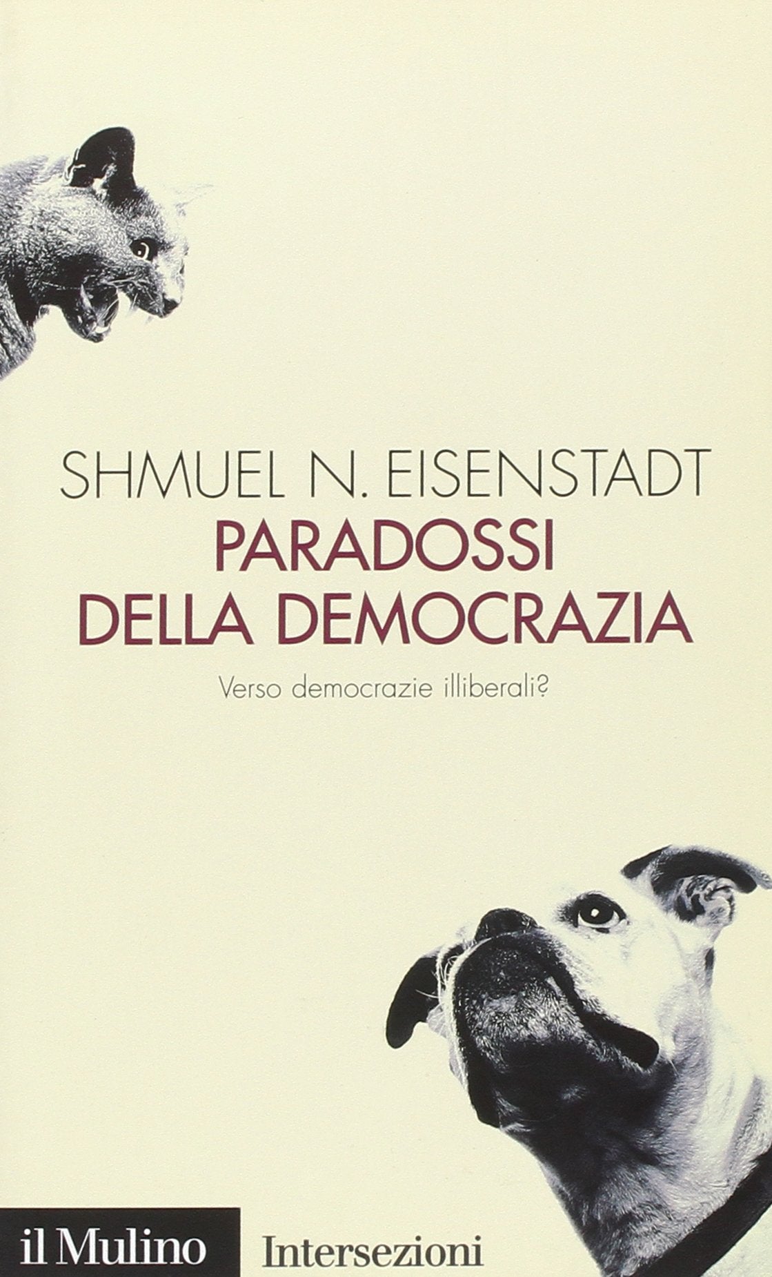 Paradossi della democrazia. Verso democrazie illiberali? Politics & History