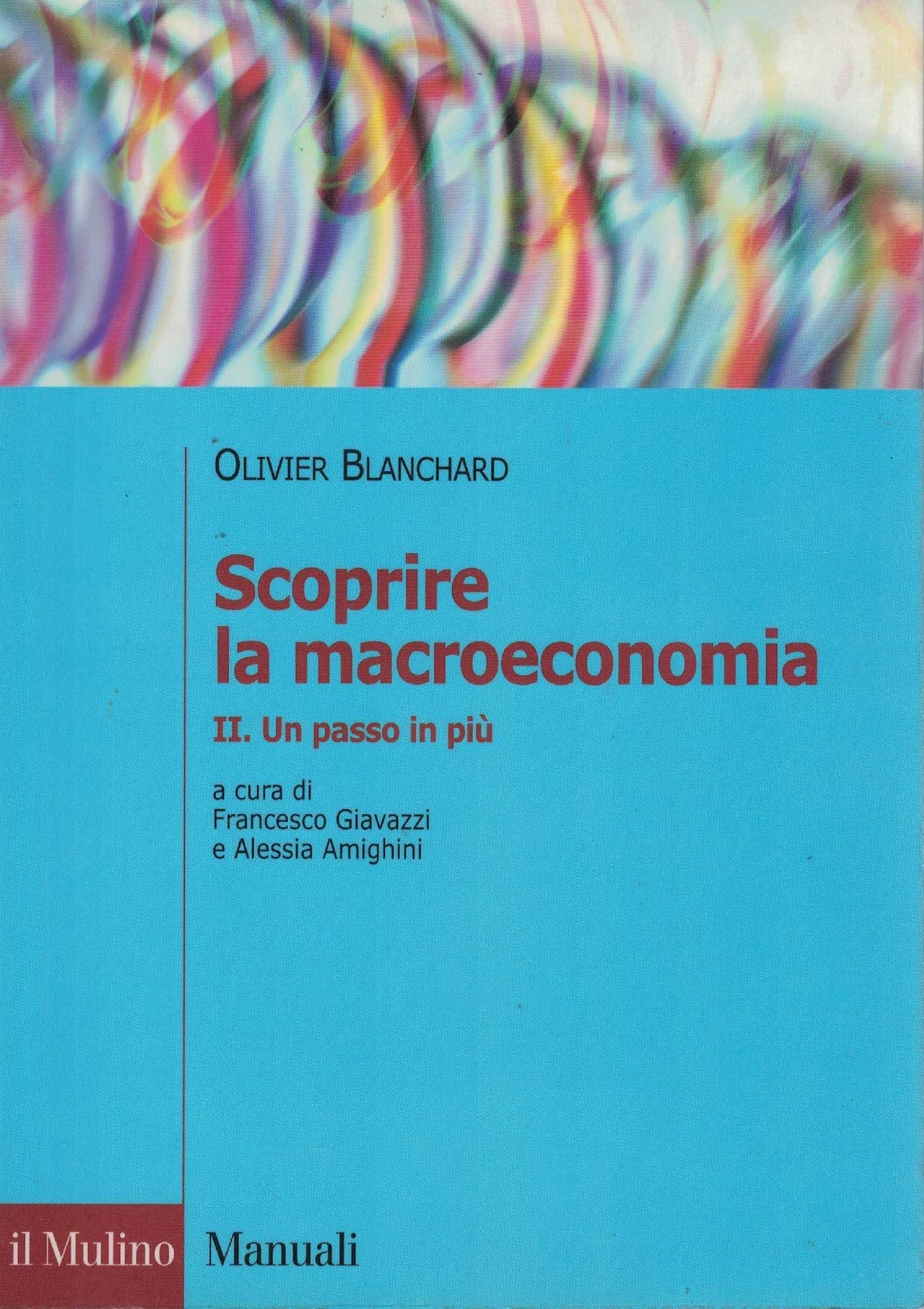 Scoprire la macroeconomia. Un passo in più (Vol. 2) (Manuali) Business, Finance & Career