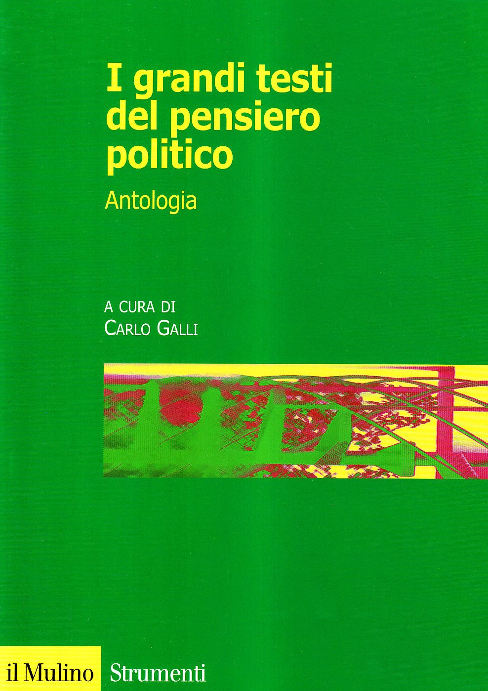I grandi testi del pensiero politico (Strumenti) Social Sciences
