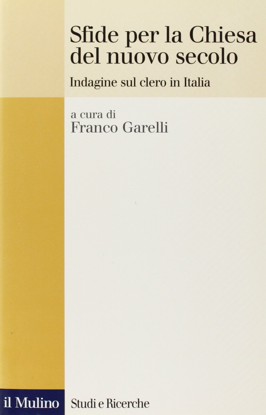 Sfide per la Chiesa del nuovo secolo. Indagine sul clero in Italia book