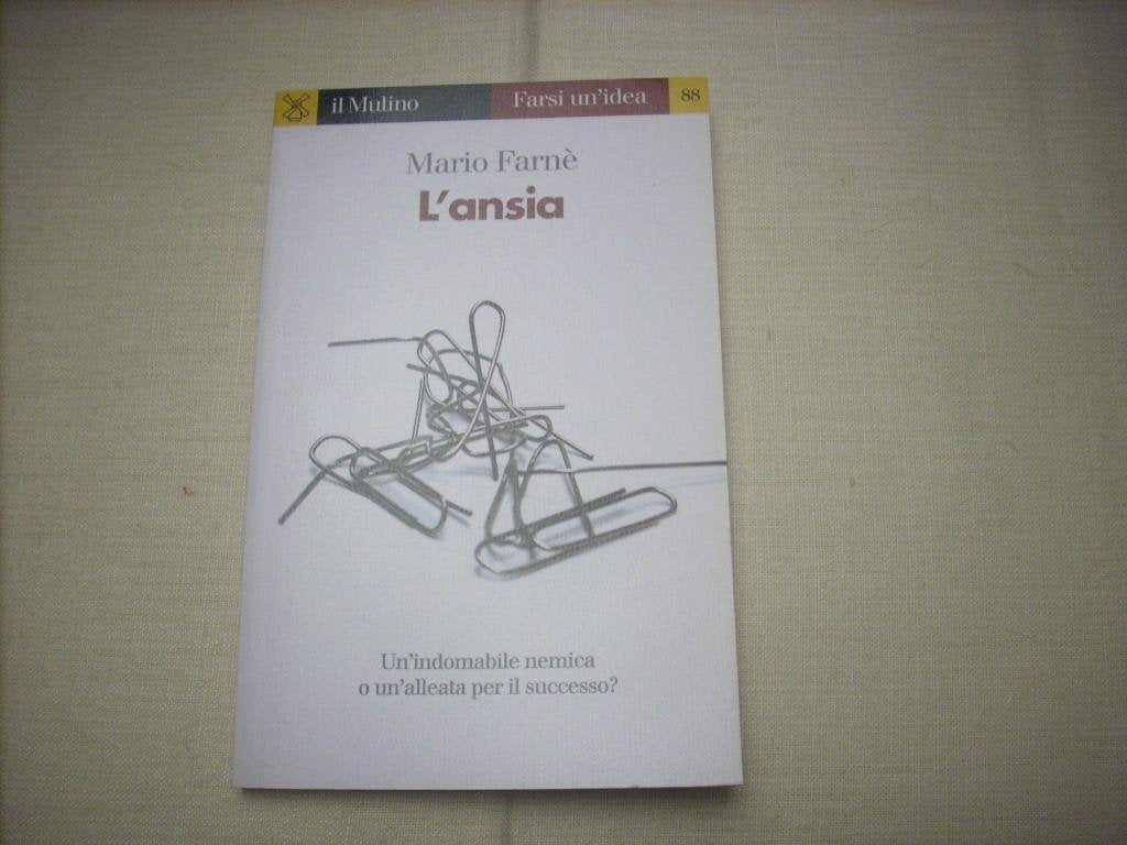 L'ansia (Farsi un'idea, Band 88) Books