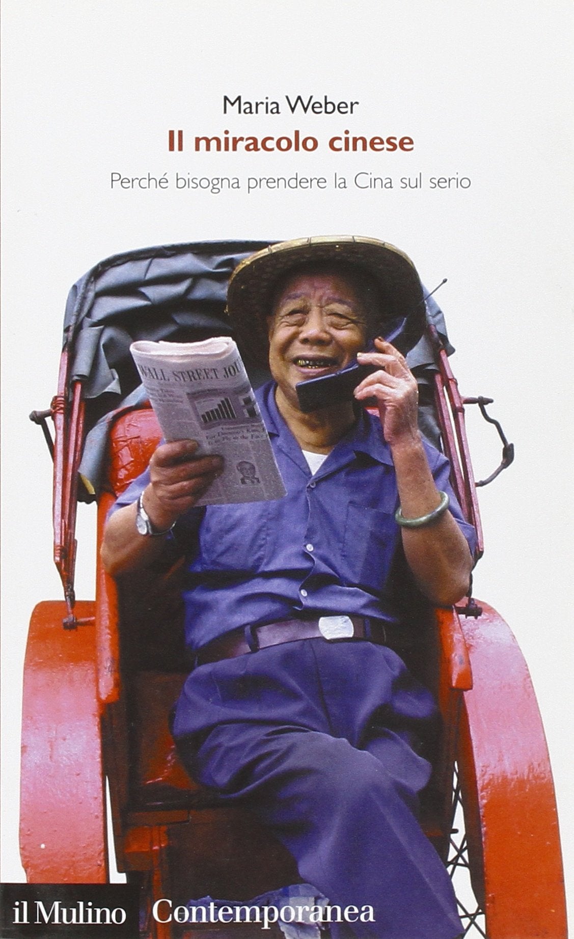Il miracolo cinese. Perché bisogna prendere la Cina sul serio book