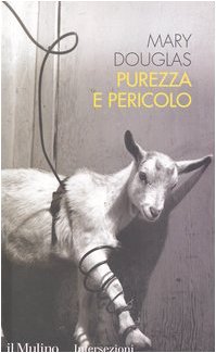 Purezza e pericolo. Un'analisi dei concetti di contaminazione e tabù book