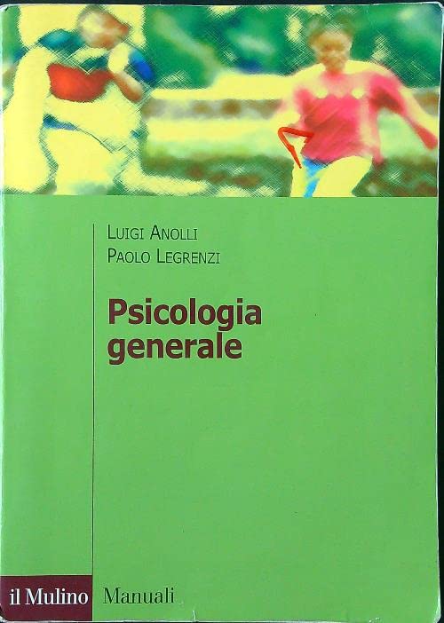 Psicologia generale (Manuali. Psicologia) Psychology