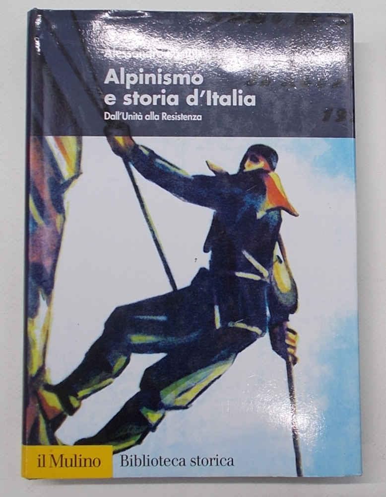 Alpinismo e storia d'Italia. Dall'unità alla Resistenza book