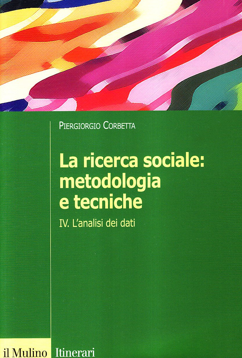 La ricerca sociale: metodologia e tecniche. L'analisi dei dati (Vol. 4) book
