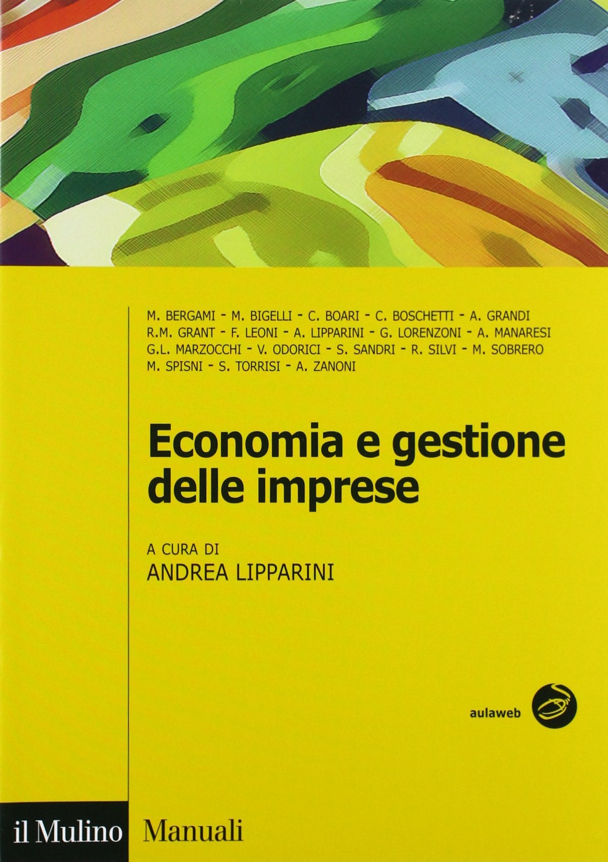 Economia e gestione delle imprese (Manuali. Economia) Business, Finance & Career