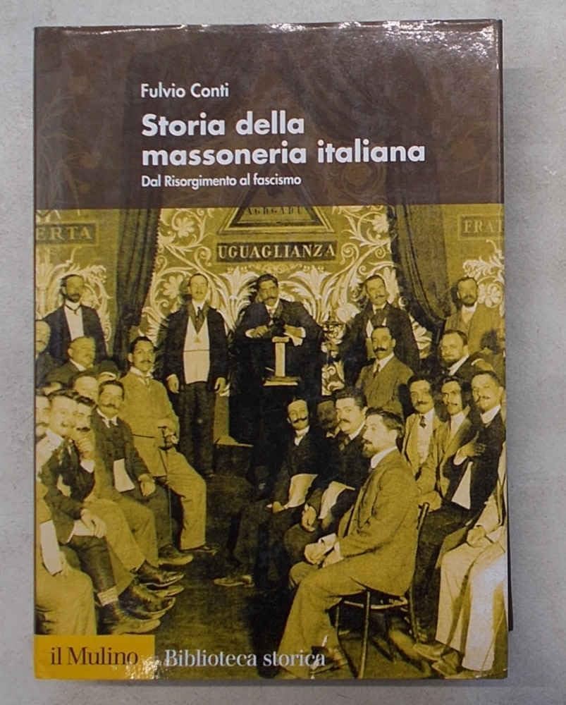 Storia della massoneria italiana. Dal Risorgimento al fascismo book