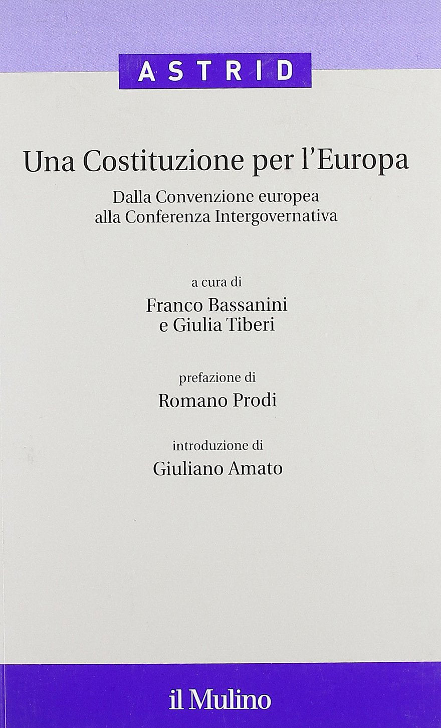 Una costituzione per l'Europa. Dalla Convenzione europea alla Conferenza intergovernativa book