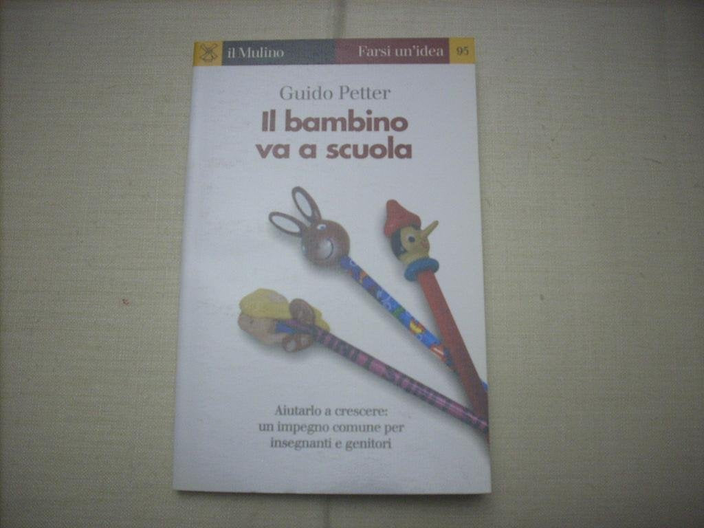 Il bambino va a scuola (Farsi un'idea, Band 95) Psychology