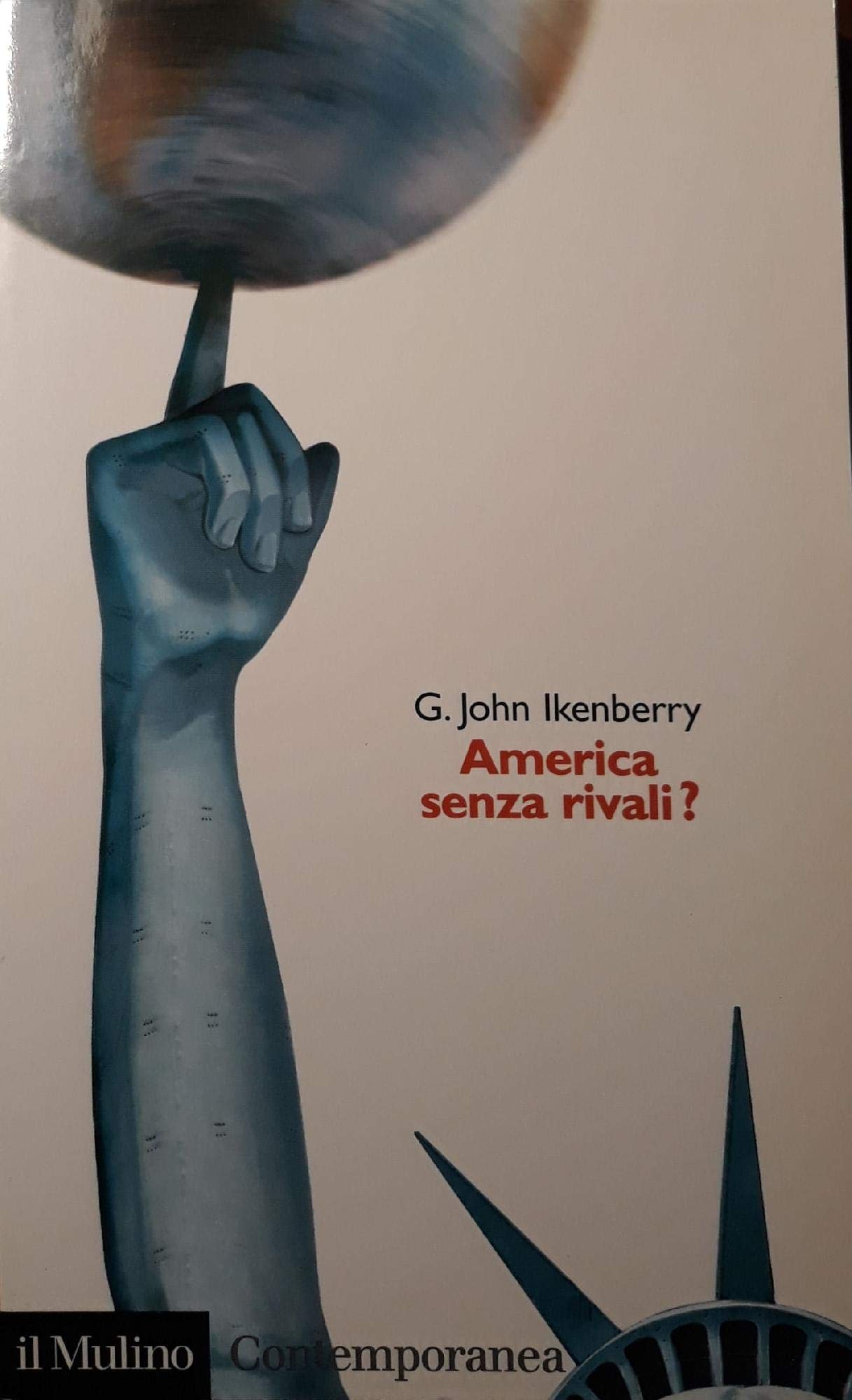 America senza rivali? (Contemporanea, Band 149) Politics & History