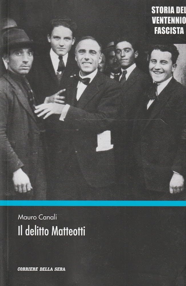 Il delitto Matteotti (Biblioteca storica) Social Sciences
