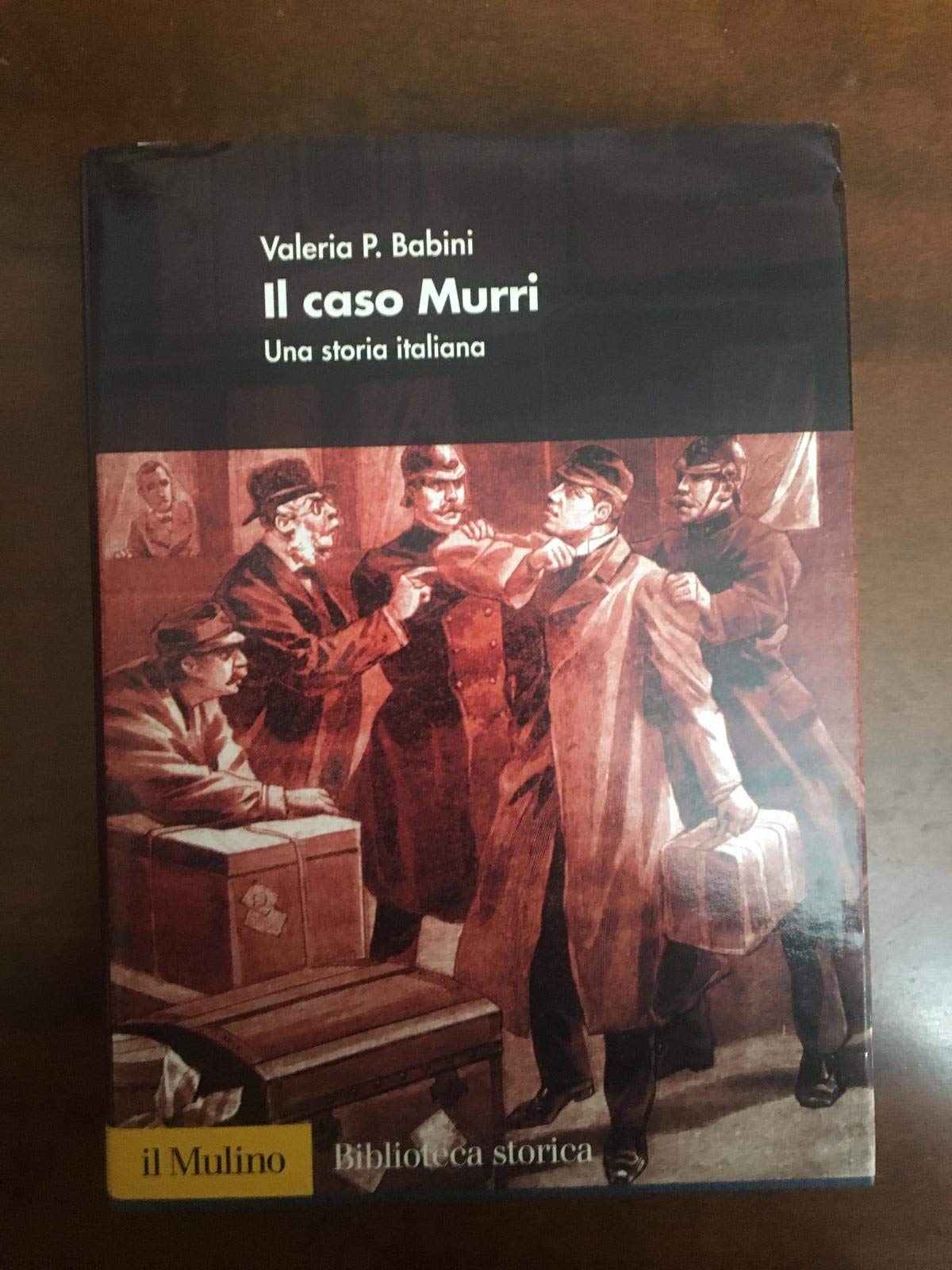 Il caso Murri. Una storia italiana (Biblioteca storica) Social Sciences