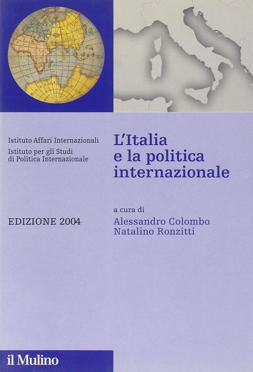 L'Italia e la politica internazionale 2004 (IAI/ISPI) Politics & History