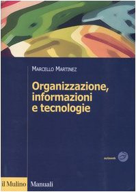Organizzazione, informazioni e tecnologie (Manuali) Business, Finance & Career