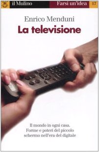 La televisione (Farsi un'idea, Band 17) Media & Communication
