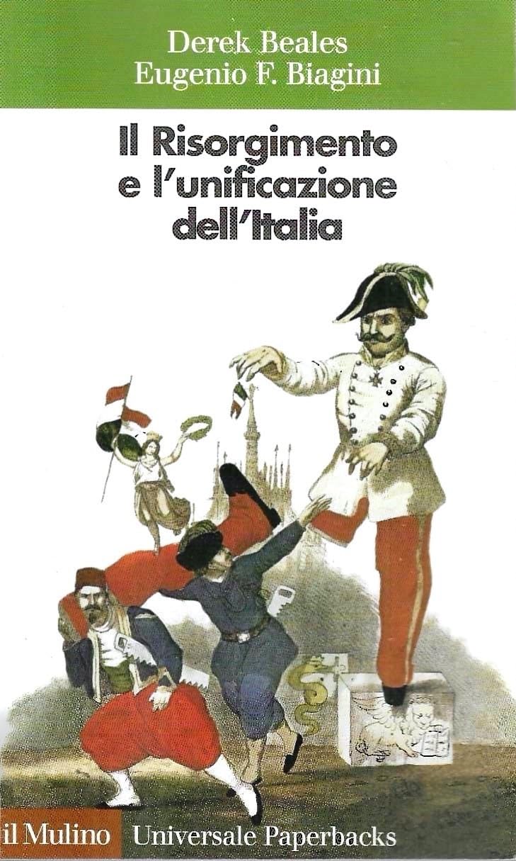Il Risorgimento e l'unificazione dell'Italia (Universale paperbacks Il Mulino, Band 489) Politics & History
