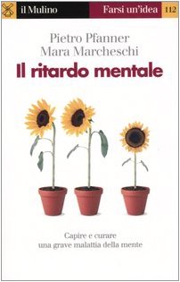 Il ritardo mentale (Farsi un'idea, Band 112) Social Sciences