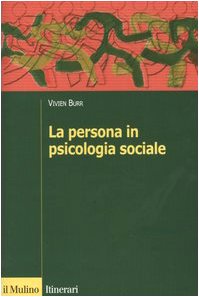 La persona in psicologia sociale (Itinerari) Psychology