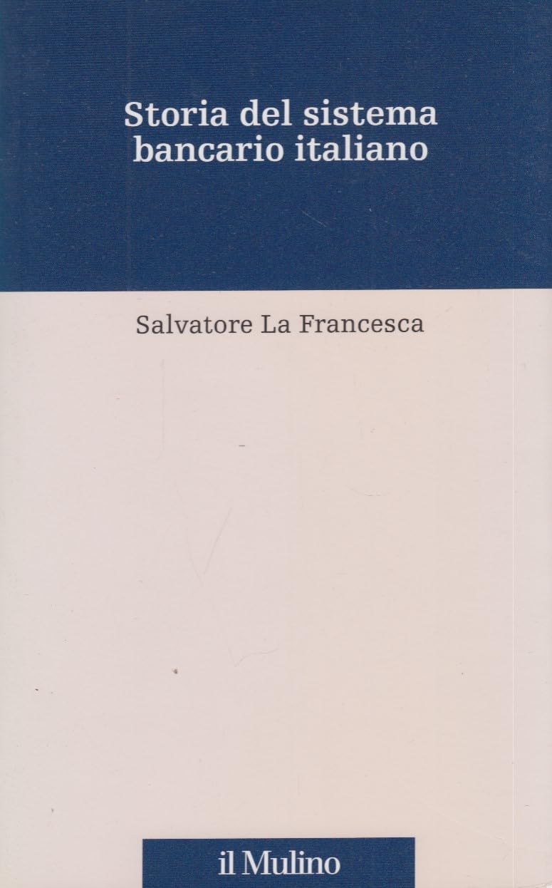 Storia del sistema bancario italiano book