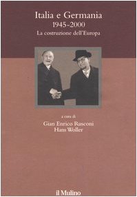 Italia e Germania 1945-2000. La costruzione dell'Europa (Ist. trentino di cultura) Books