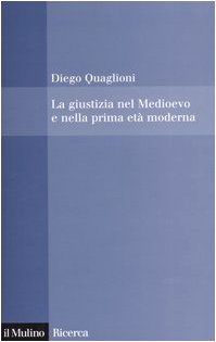 La giustizia nel Medioevo e nella prima età moderna book