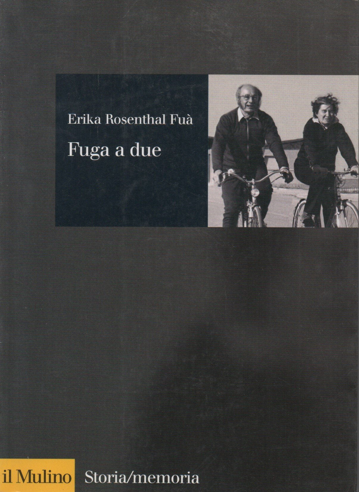 Fuga a due (Storia/Memoria) Books