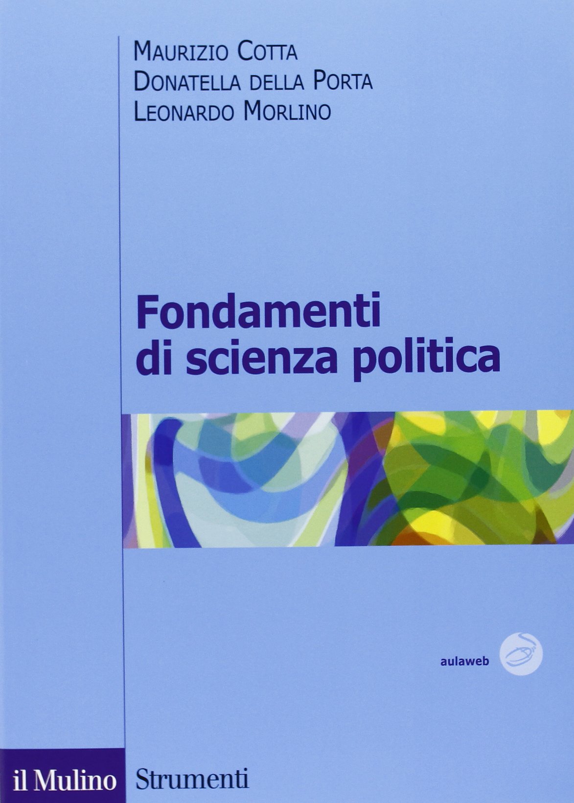 Fondamenti di scienza politica Politics & History