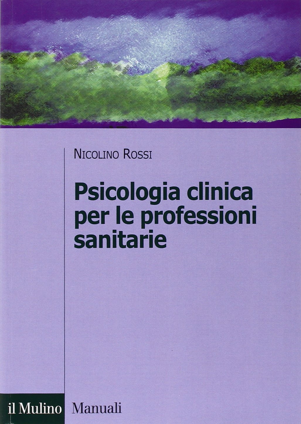 Psicologia clinica per le professioni sanitarie Medicine