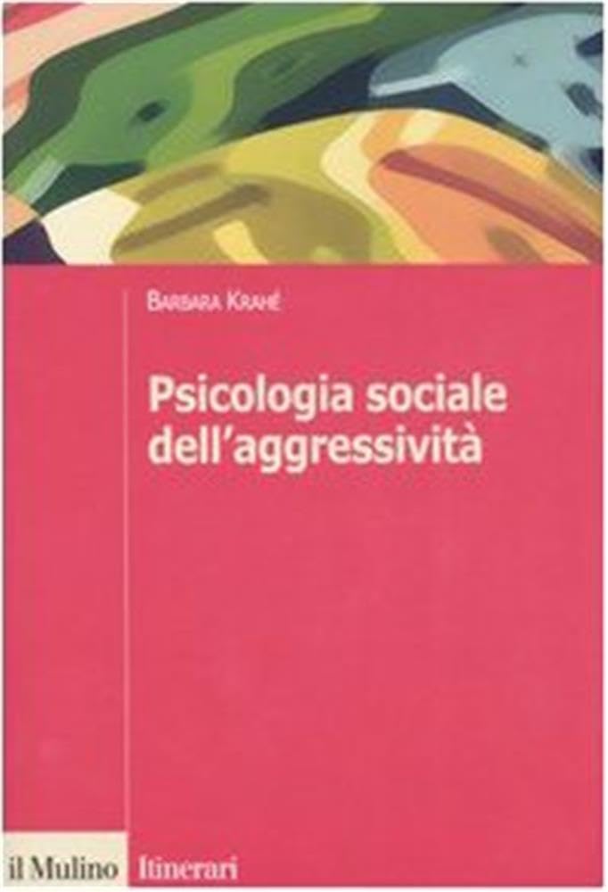 Psicologia sociale dell'aggressività book