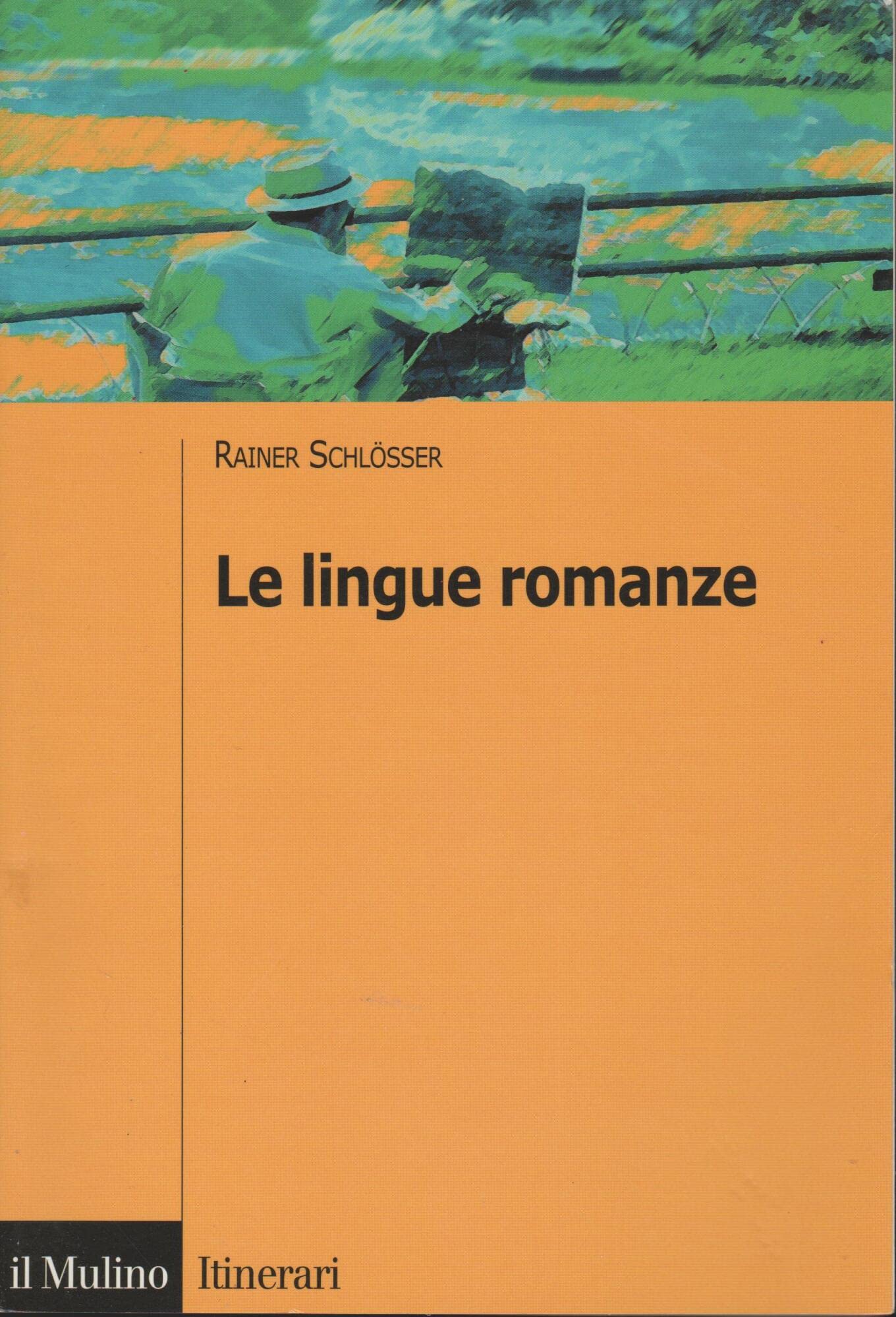 Le lingue romanze (Itinerari) Social Sciences