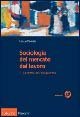 Sociologia del mercato del lavoro. Le forme dell'occupazione (Vol. 2) (Itinerari) Social Sciences