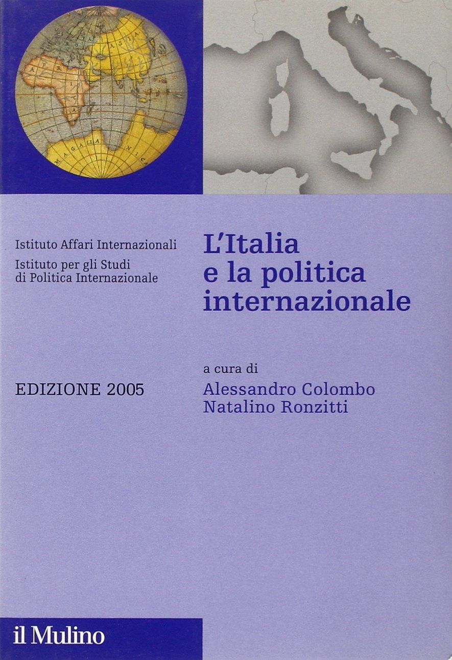 L'Italia e la politica internazionale 2005 (IAI/ISPI) Politics & History