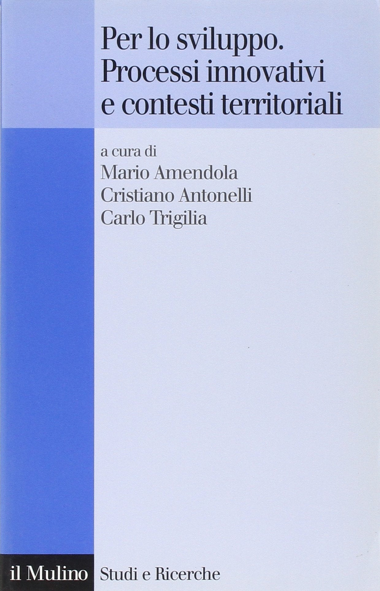Per lo sviluppo. Processi innovativi e contesti territoriali book