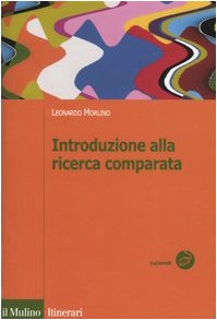 Introduzione alla ricerca comparata (Itinerari. Scienza politica) Books