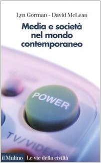 Media e società nel mondo contemporaneo Media & Communication