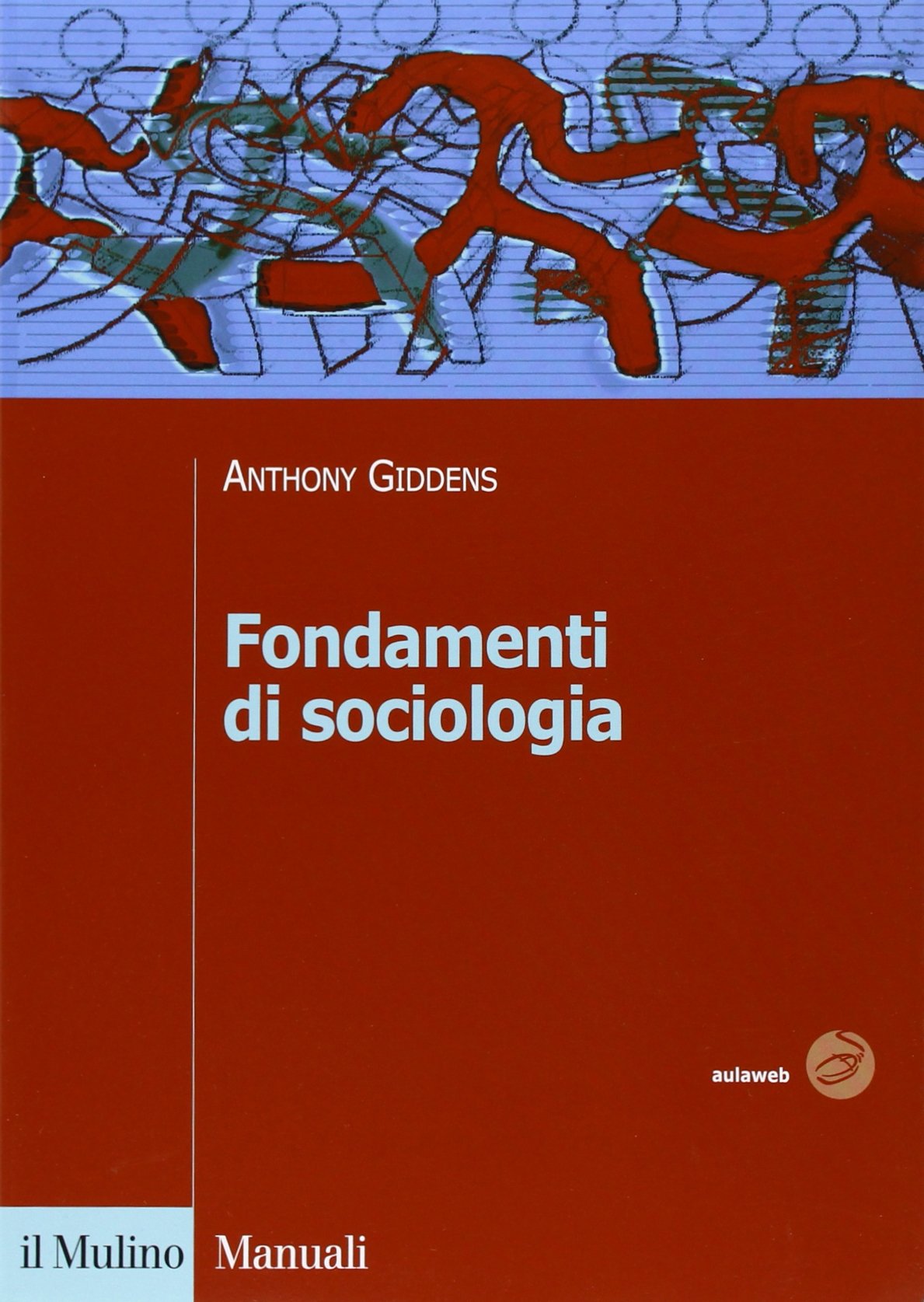 Fondamenti di sociologia (Manuali. Sociologia) Social Sciences