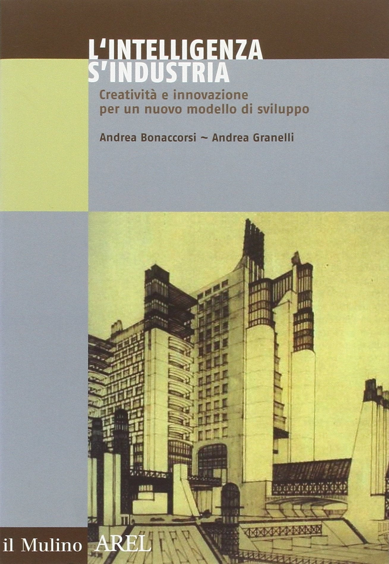 L'intelligenza s'industria. Nuovo politiche per l'innovazione book