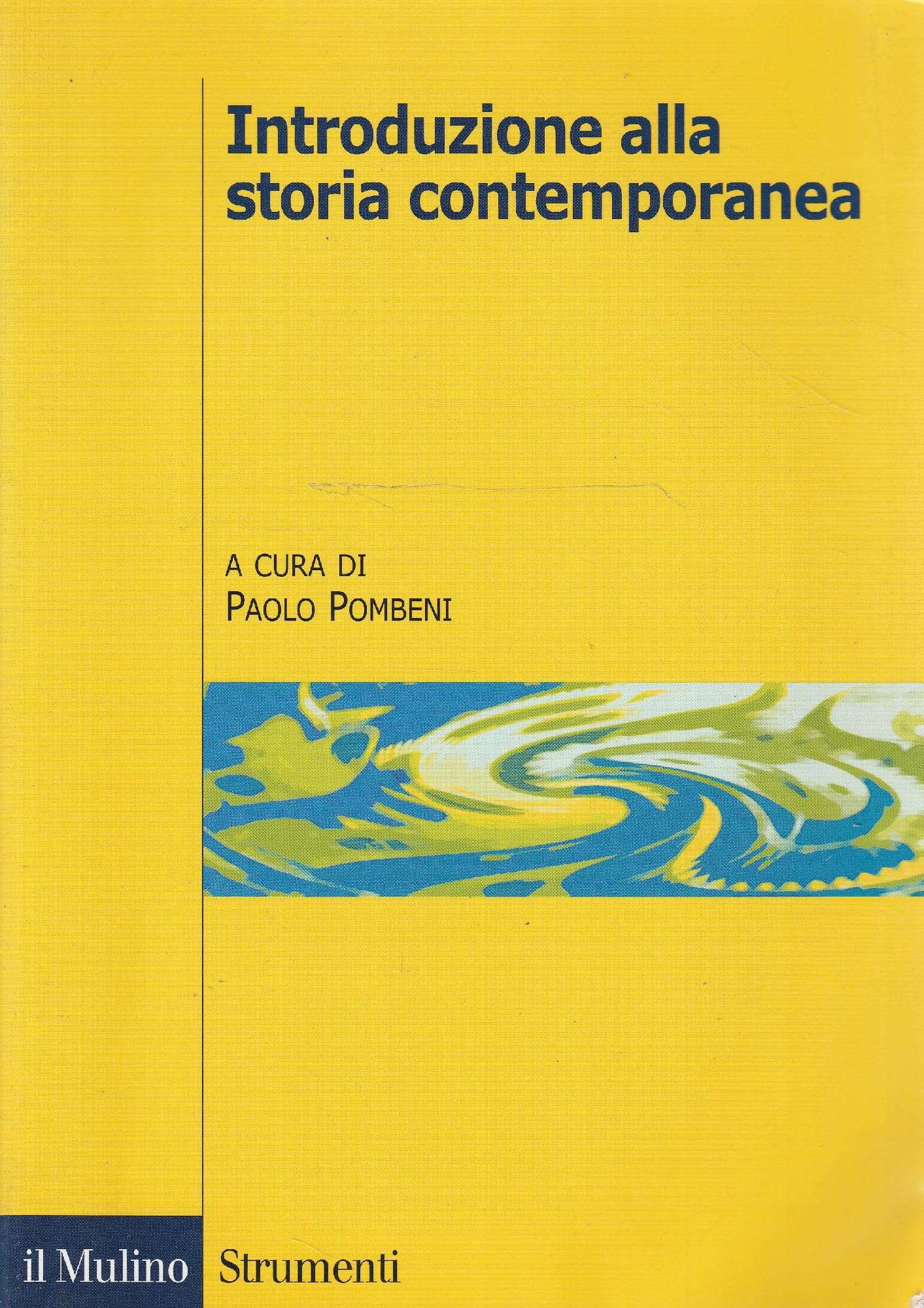 Introduzione alla storia contemporanea (Strumenti. Storia) Politics & History