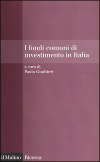 I fondi comuni di investimento in Italia. Performance, costi, visibilità e flussi di sottoscrizione e riscatto Business & Technology