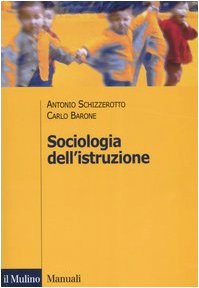 Sociologia dell'istruzione (Manuali. Sociologia) Social Sciences