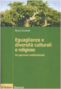 Eguaglianza e diversità culturali e religiose. Un percorso costituzionale book