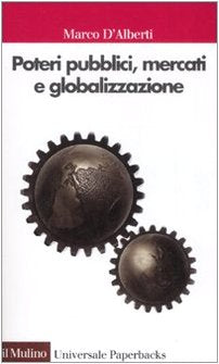 Poteri pubblici, mercati, globalizzazione book