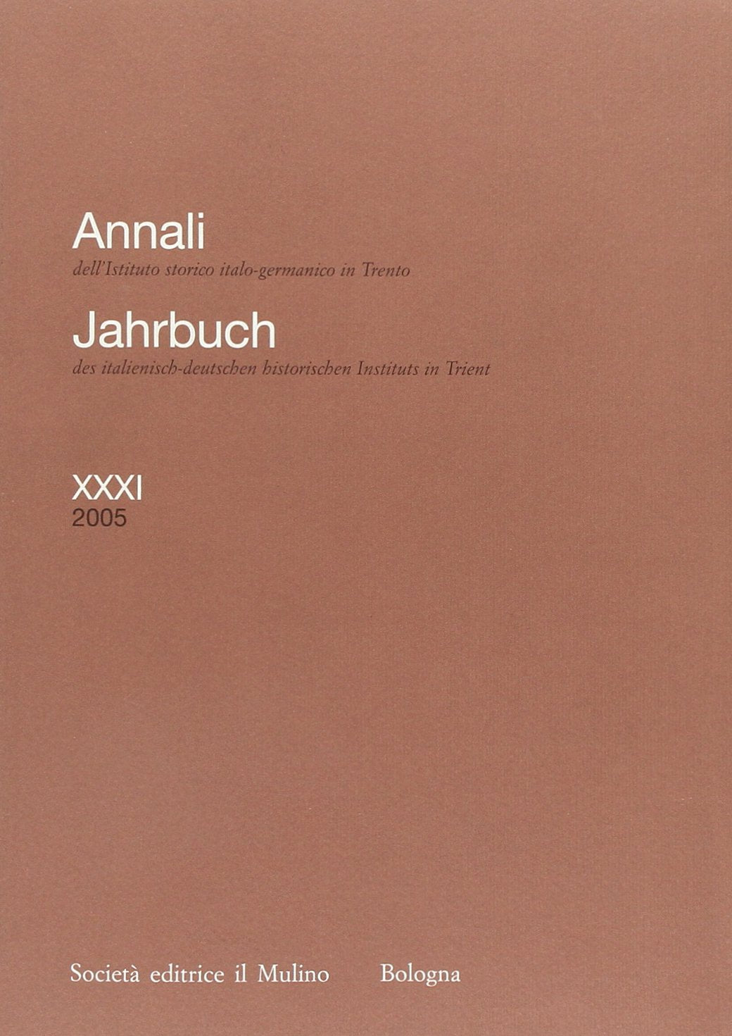 Annali dell'Istituto storico italo-germanico in Trento (2005 book