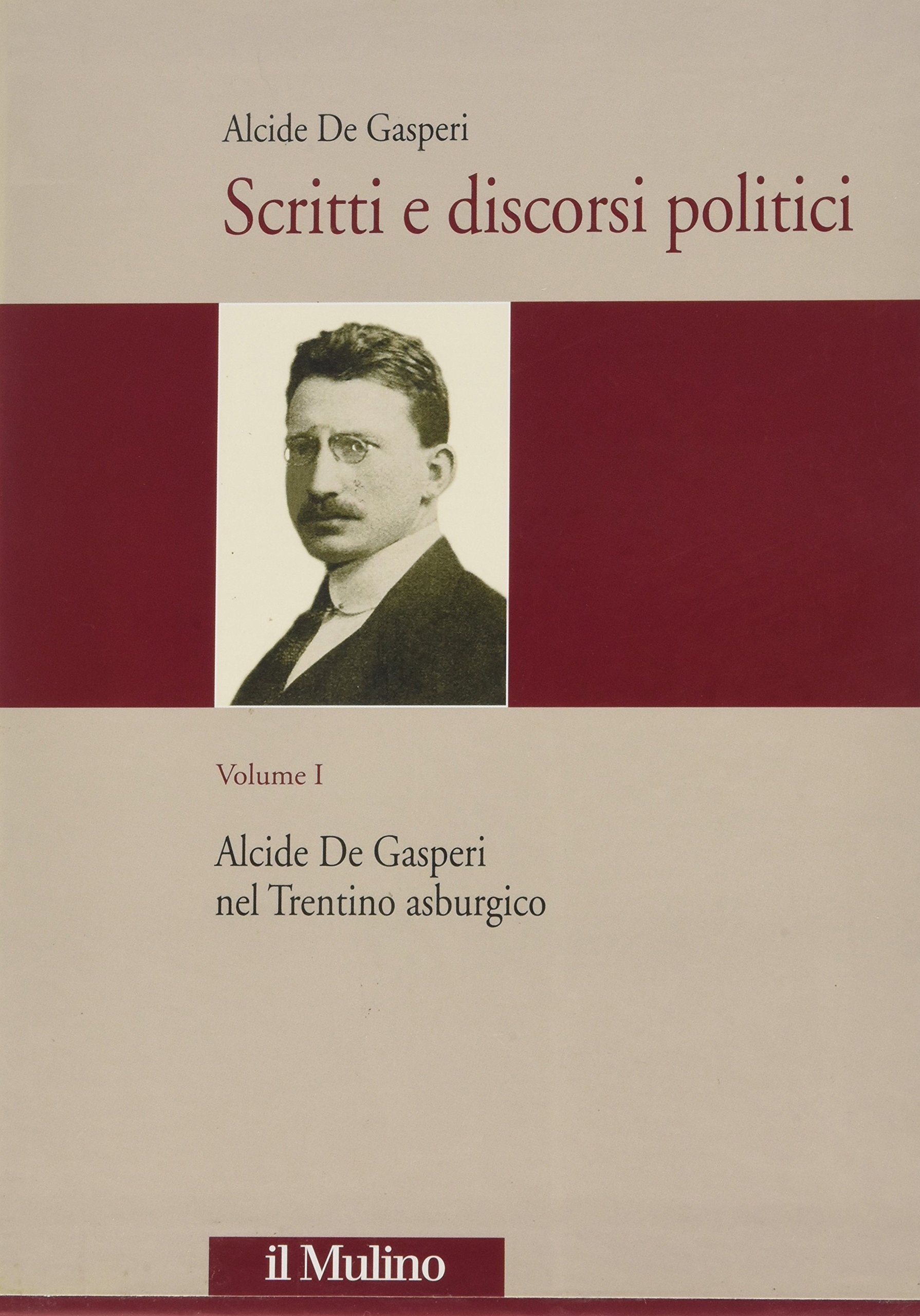 Alcide De Gasperi nel Trentino asburgico book
