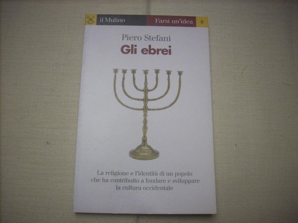 Gli ebrei (Farsi un'idea, Band 6) Religion & Esotericism