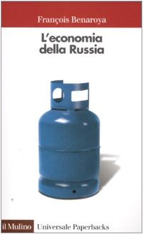 L'economia della Russia (Universale paperbacks Il Mulino, Band 530) Business, Finance & Career