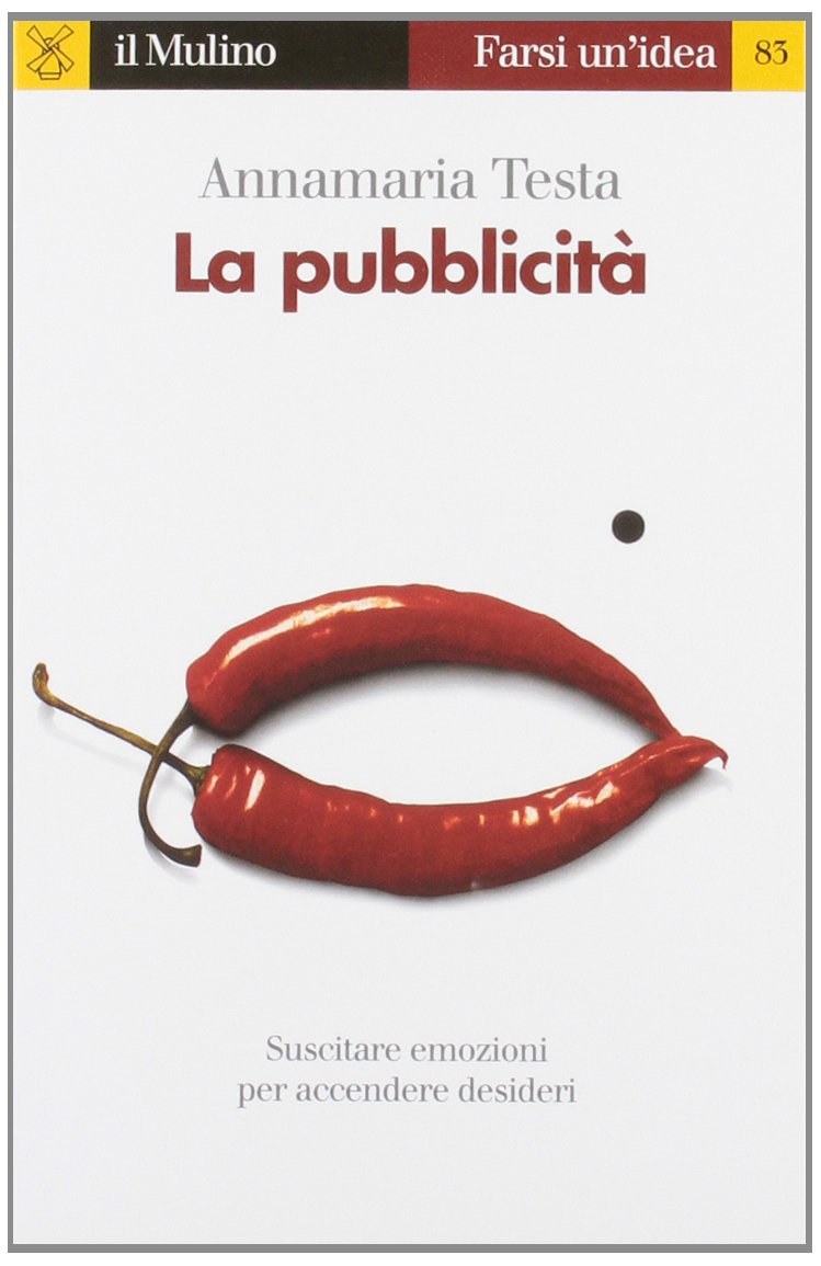 La pubblicità (Farsi un'idea, Band 83) Media & Communication