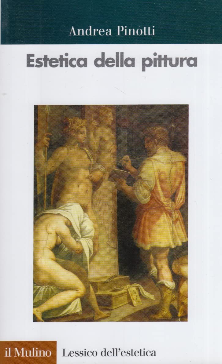 Estetica della pittura (Lessico dell'estetica, Band 20) Philosophy