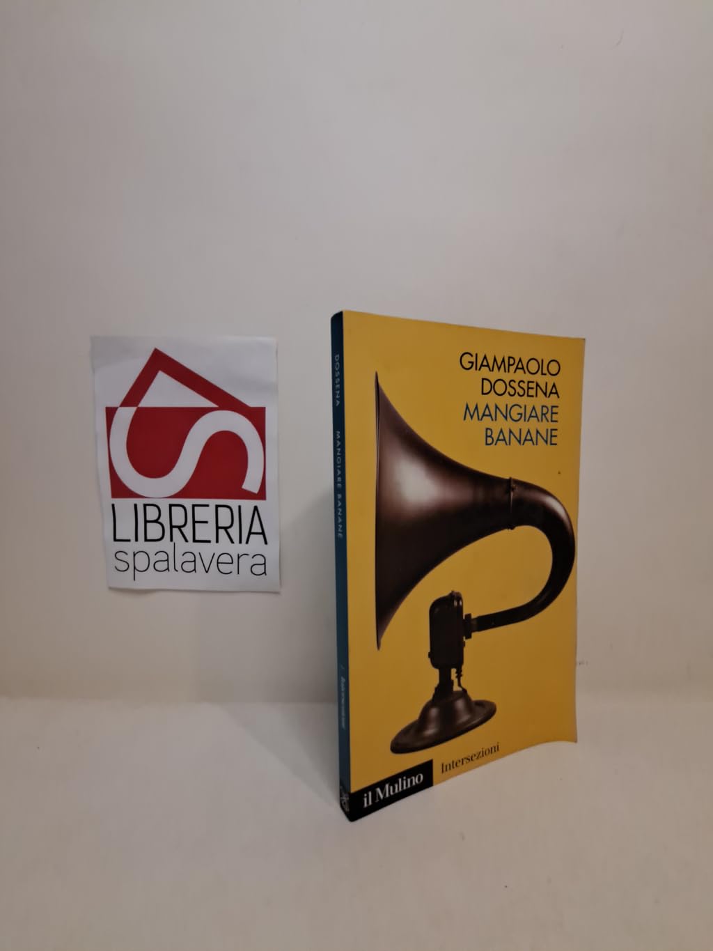 Mangiare banane (Intersezioni, Band 315) Art & Literature